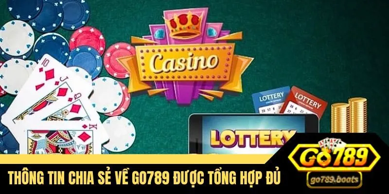 Thông tin chia sẻ về Go789 luôn được tổng hợp đủ